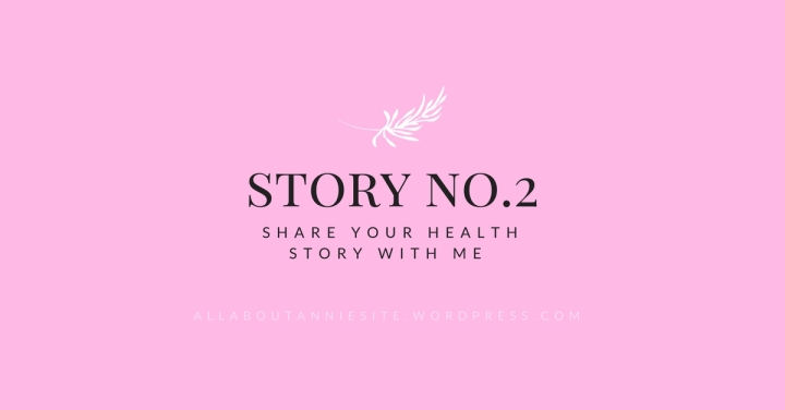 SHARE YOUR STORY – NO.2